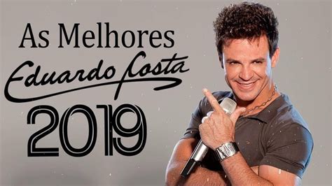 eduardo costa as melhores